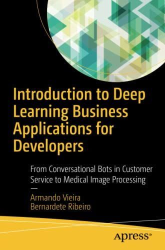 Introduction to Deep Learning Business Applications for Developers