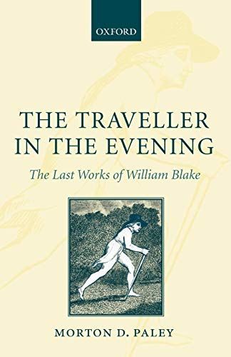 The Traveller in the Evening - The Last Works of William Blake