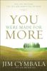 You Were Made for More