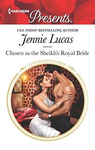 Chosen As The Sheikh's Royal Bride (Mills & Boon Modern) (Conveniently Wed!, Book 16)