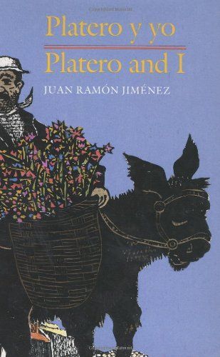 Juan Ramon Jimenez: Platero and I