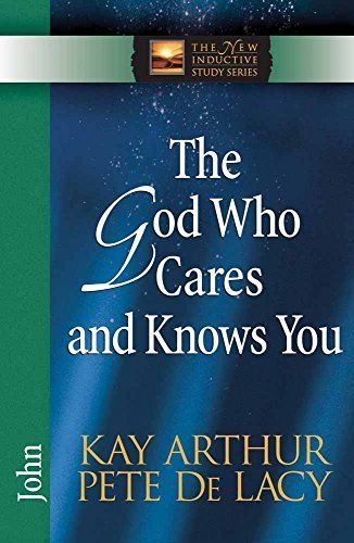 The God Who Cares and Knows You