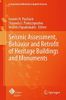 Seismic Assessment, Behavior and Retrofit of Heritage Buildings and Monuments