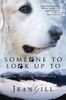 Someone To Look Up To