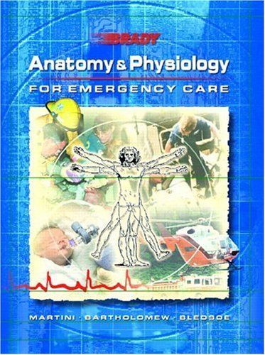 Anatomy & Physiology for Emergency Care: Pearson New International Edition