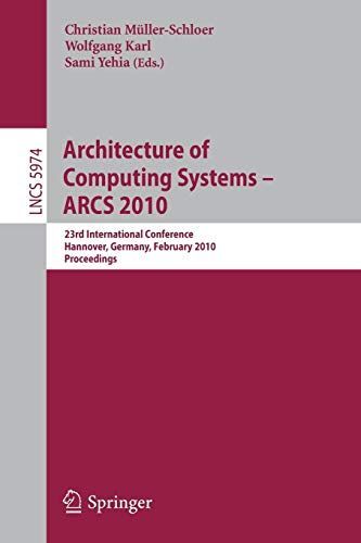 Architecture of Computing Systems - ARCS 2010