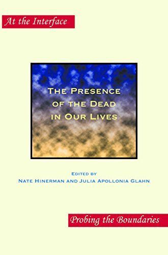 The Presence of the Dead in Our Lives