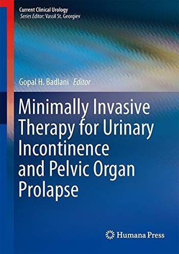 Minimally Invasive Therapy for Urinary Incontinence and Pelvic Organ Prolapse