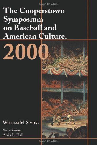 The Cooperstown Symposium on Baseball and American Culture, 2000