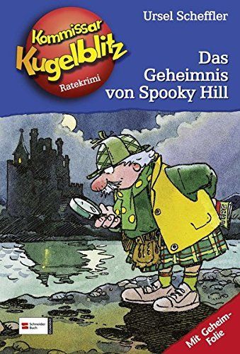 Kommissar Kugelblitz 23. Das Geheimnis von Spooky Hill