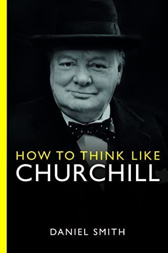 How to Think Like Churchill