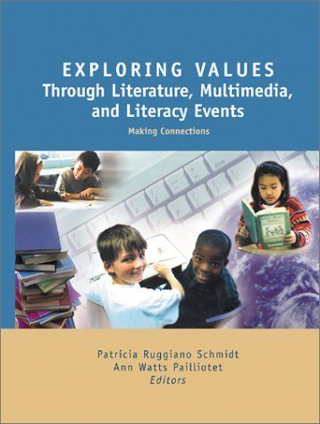 Exploring Values Through Literature, Multimedia, and Literacy Events