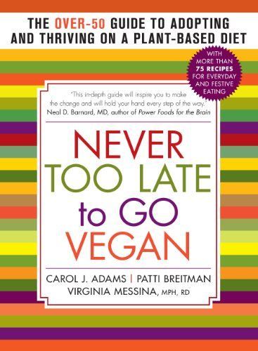 Never Too Late to Go Vegan