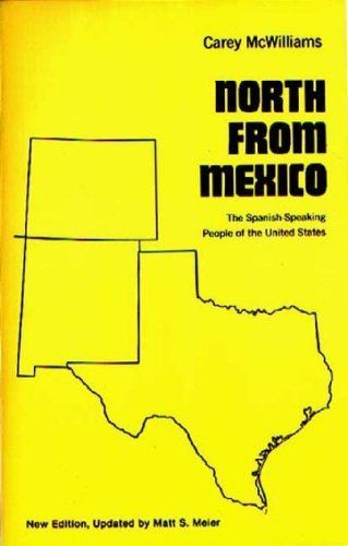 North from Mexico: The Spanish-Speaking People of the United States, 3rd Edition