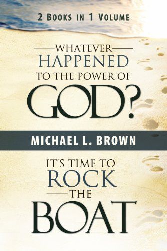 Whatever Happened to the Power of God? & It's Time to Rock the Boat