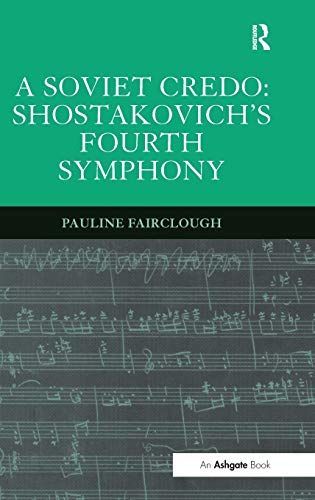 A Soviet Credo: Shostakovich's Fourth Symphony