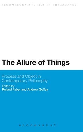 The Allure of Things: Process and Object in Contemporary Philosophy