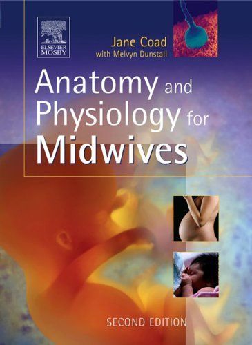 Anatomy and Physiology for Midwives E-Book