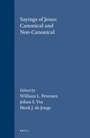 Sayings of Jesus: Canonical and Non-Canonical