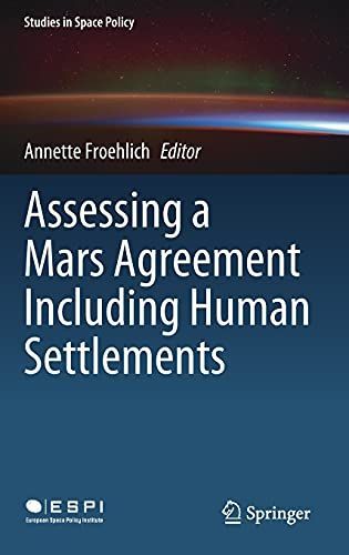 Assessing a Mars Agreement Including Human Settlements