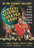 In the Peanut Gallery with Mystery Science Theater 3000