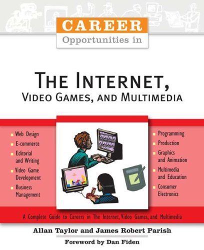 Career Opportunities in the Internet, Video Games, and Multimedia