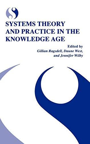 Systems Theory and Practice in the Knowledge Age