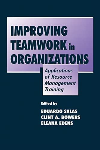 Improving Teamwork in Organizations