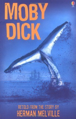 Moby Dick: Usborne Classics Retold