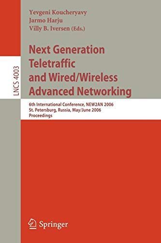 Next Generation Teletraffic and Wired/Wireless Advanced Networking