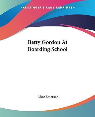 Betty Gordon at Boarding School