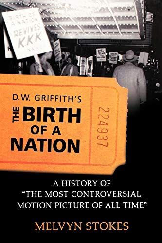 D.W. Griffith's the Birth of a Nation