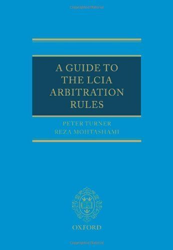 A Guide to the LCIA Arbitration Rules