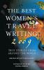 The Best Women's Travel Writing 2009