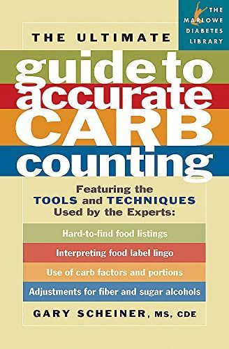 The Ultimate Guide to Accurate Carb Counting