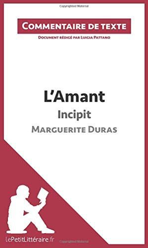 L'Amant de Marguerite Duras - Incipit