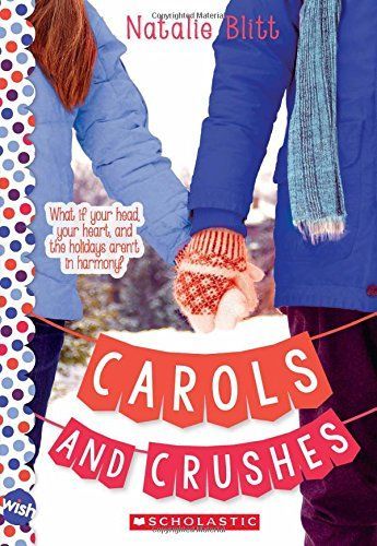 Carols and Crushes: A Wish Novel