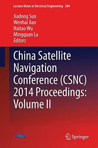 China Satellite Navigation Conference (CSNC) 2013 Proceedings