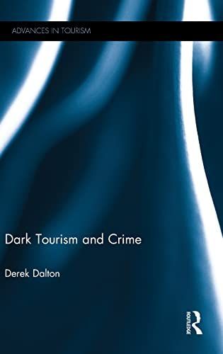 Dark Tourism and Crime