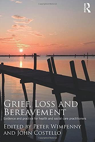 Grief, Loss and Bereavement