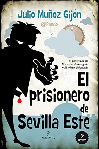 El prisionero de Sevilla Este