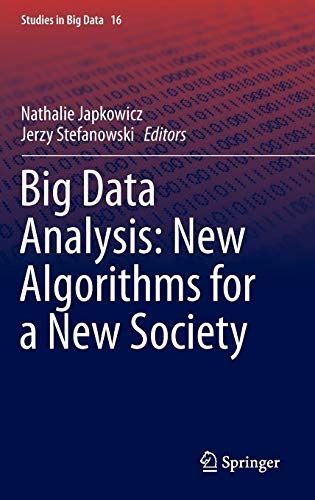 Big Data Analysis: New Algorithms for a New Society