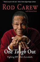 Rod Carew: One Tough Out