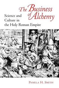 The Business of Alchemy