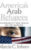 America’s Arab Refugees