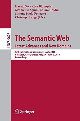 The Semantic Web. Latest Advances and New Domains