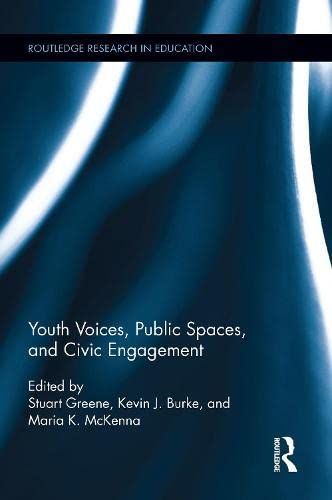 Youth Voices, Public Spaces, and Civic Engagement