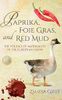 Paprika, Foie Gras, and Red Mud