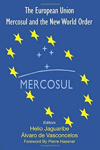 The European Union, Mercosul and the New World Order