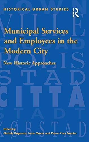 Municipal Services and Employees in the Modern City